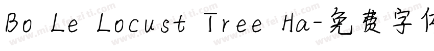 Bo Le Locust Tree Ha字体转换